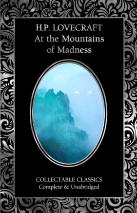 At the Mountains of Madness - H.P. Lovecraft