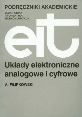 Układy elektroniczne analogowe i cyfrowe - Filipkowski Andrzej