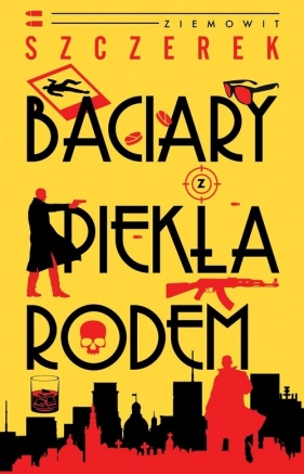 Franciszek Kary. Tom 2. Baciary z piekła rodem - Ziemowit Szczerek