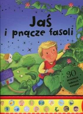 Jaś i pnącze fasoli 30 niezwykłych bajkowych dźwięków