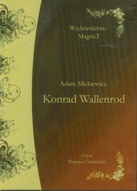 Konrad Wallenrod - Adam Mickiewicz