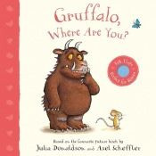 Gruffalo, Where Are You? - Donaldson Julia, Scheffler Alex