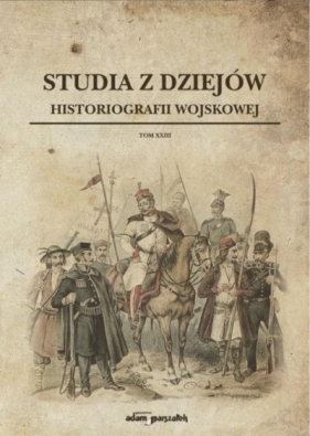 Studia z dziejów polskiej historiografii... T.23 - Praca zbiorowa