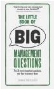 The Little Book of Big Management Questions