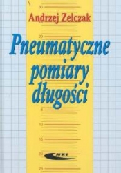 Pneumatyczne pomiary długości - Zelczak Andrzej