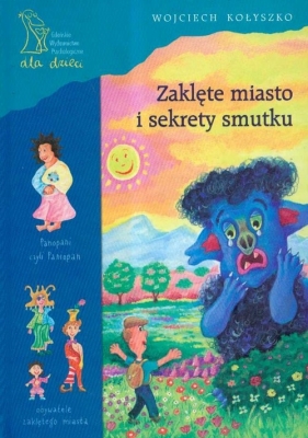 Zaklęte miasto i sekrety smutku - Kołyszko Wojciech