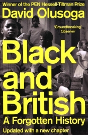 Black and British - Olusoga David