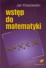 Wstęp do matematyki  Kraszewski Jan