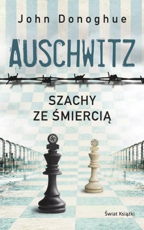 Auschwitz. Szachy ze śmiercią - John Donoghue