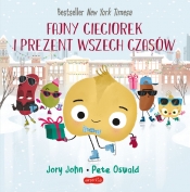 Fajny Cieciorek i prezent wszech czasów. Smaczna Banda i emocje - Jory John, Pete Oswald