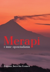 Merapi i inne opowiadania - Joanna Jarecka-Gomez