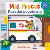 Miś Pracuś Karetka pogotowia - Benji Davies