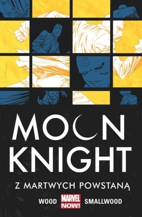 Moon Knight. Tom 2. Z martwych powstaną. - Greg Smallwood, Giuseppe Camuncoli, Brian Wood