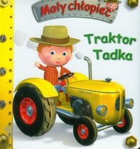 Mały chłopiec. Traktor Tadka