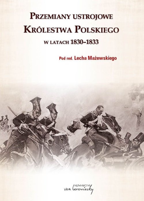 Przemiany ustrojowe Królestwa Polskiego w latach 1830-1833