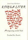 Księga liter Mistyczny alef-bet Kushner Lawrence