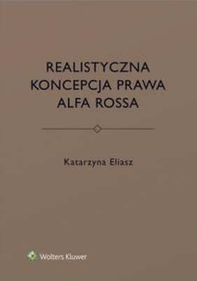 Realistyczna koncepcja prawa Alfa Rossa - Eliasz Katarzyna
