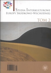 Studia Interkulturowe Europy Środkowo Wschodniej Tom 2 - <br />