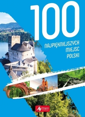 100 najpiękniejszych miejsc Polski