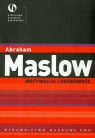 Motywacja i osobowość  Maslow Abraham