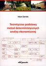 Teoretyczne podstawy metod deterministycznych analizy ekonomicznej  Żwirbla Adam