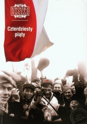 Czterdziesty piąty Kronika Miasta Poznania 1/2015 - <br />