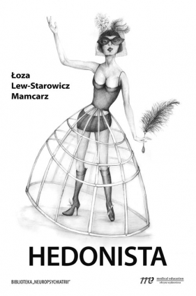 Hedonista - Łoza Bartosz, Lew-Starowicz Michał, Mamcarz Artur<br />