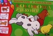 Kolorowa zagroda. Malowanka z naklejkami