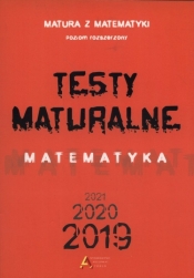 Testy maturalne Matematyka 2019 2020 2021 poziom rozszerzony (Uszkodzona okładka) - Dorota Masłowska, Masłowski Tom
