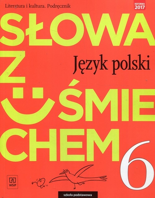 Słowa z uśmiechem. Język polski. Literatura i kultura. Podręcznik. Klasa 6. Szkoła podstawowa