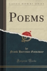 Poems (Classic Reprint) Gassaway Frank Harrison