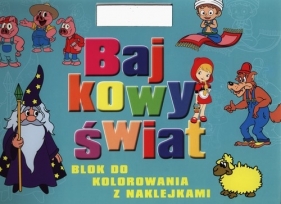 Bajkowy świat Blok do kolorowania z naklejkami