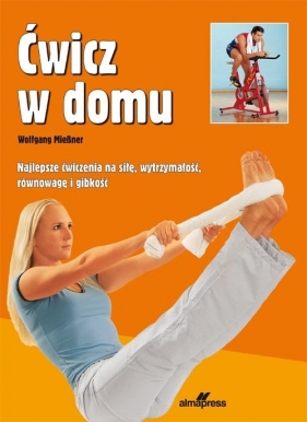 Ćwicz w domu - Miessner Wolfgang<br />
