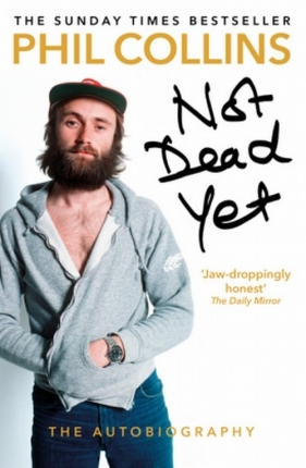 Not Dead Yet - Phil Collins