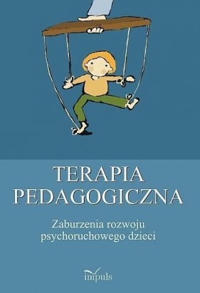 Terapia pedagogiczna Zaburzenia rozwoju psychoruchowego dzieci - Skorek Ewa Małgorzata