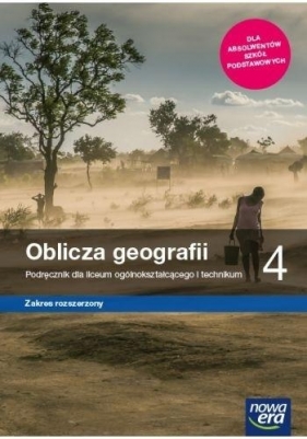 Oblicza geografii 4. Podręcznik dla liceum ogólnokształcącego i technikum. Zakres rozszerzony - Czesław Adamiak, Marcin Świtoniak, Tomasz Rachwał