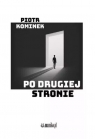 Po drugiej stronie Piotr Kominek