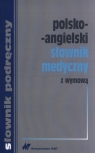 Polsko-angielski słownik medyczny z wymową