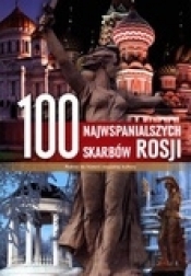 100 najwspanialszych skarbów Rosji (promocja) - Opracowanie zbiorowe