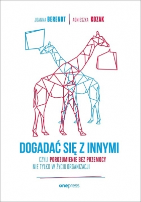 Dogadać się z innymi - Joanna Berendt, Agnieszka Kozak