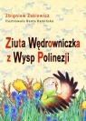 Ziuta Wędrowniczka z Wysp Polinezji