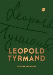 Zielone notatniki - Tyrmand Leopold