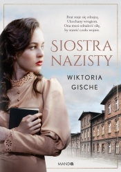 Siostra nazisty. Wielkie Litery - Wiktoria Gische