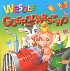 Wesołe gospodarstwo Przesuwanki - Karmowska Piotrkiewicz Ewa (red.)