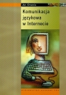 Komunikacja językowa w Internecie  Grzenia Jan