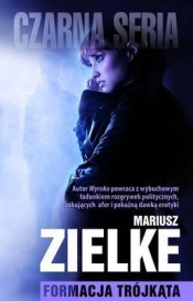 Formacja trójkąta - Mariusz Zielke