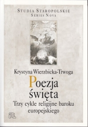 Poezja święta - Wierzbicka-Trwoga Krystyna