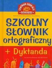 Szkolny słownik ortograficzny + dyktanda