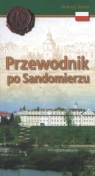 Przewodnik po Sandomierzu Sarwa Andrzej