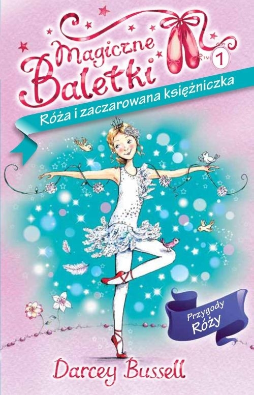 Magiczne Baletki 1 Róża i zaczarowana księżniczka